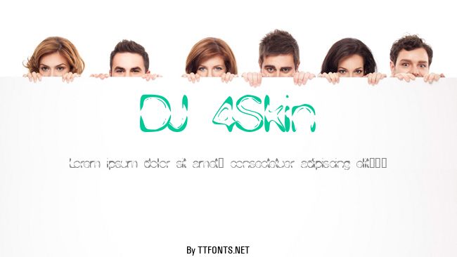 DJ 4Skin example